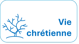 Sommaire Vie chrtienne